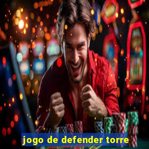 jogo de defender torre